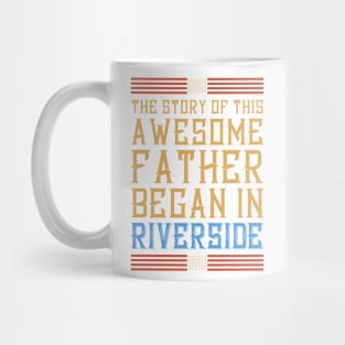 Story of this Riverside father Mug